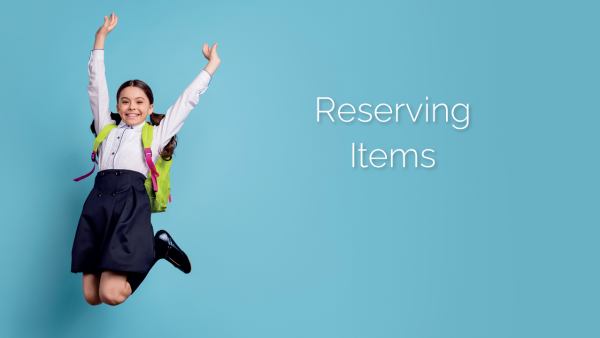 Reserving Items