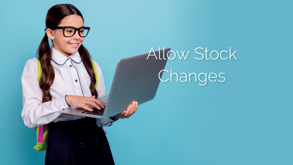 Allow Stock Changes