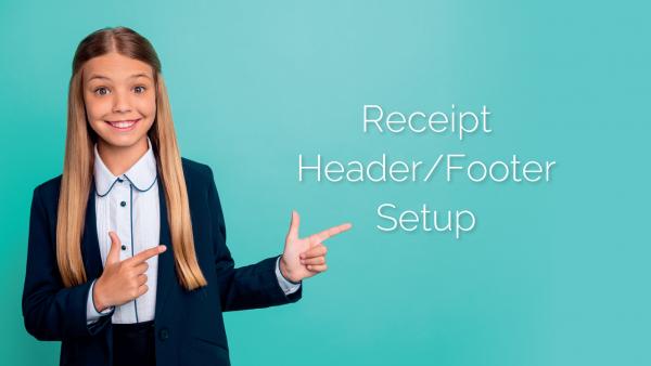 Receipt Header/Footer Setup